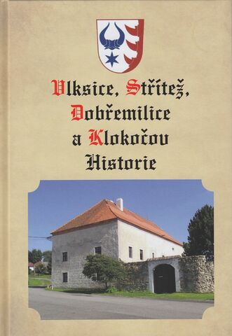 Vlksice, Střítež, Dobřemilice a Klokočov historie