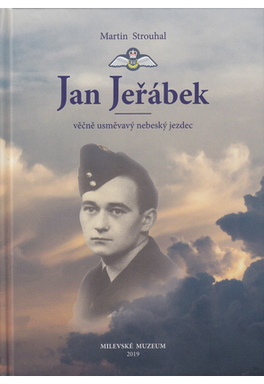 Jan Jeřábek, věčně usměvavý nebeský jezdec