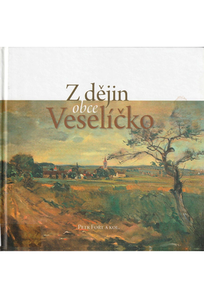Z dějin obce Veselíčko
